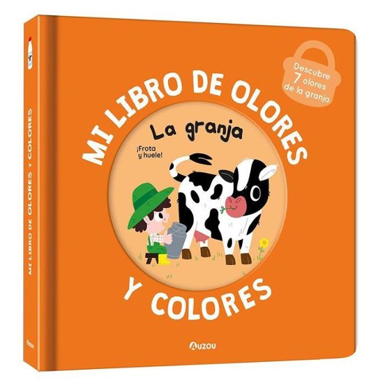 Mi libro de olores y colores La granja