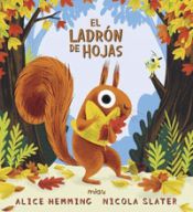 El Ladr?n De Hojas Hemming, Alice [New] [Hardcover]