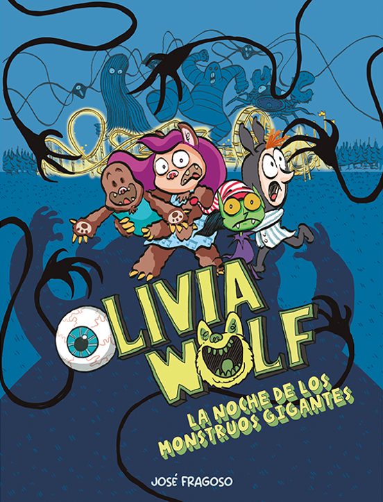 Olivia La Noche De Los Monstruos Gigantes